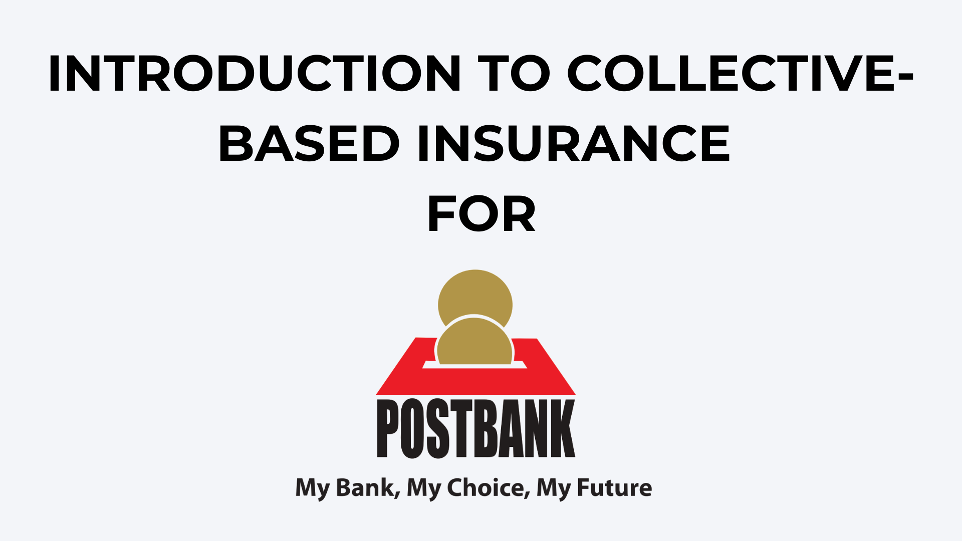 Introduction to Collective-Based Insurance (CBI) with Certification – PostBank
