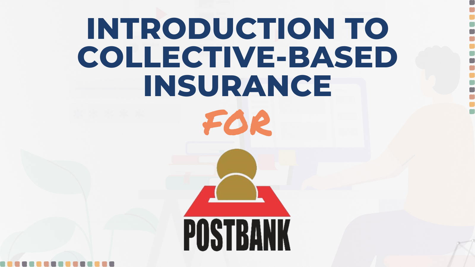 Introduction to Collective-Based Insurance (CBI) with Certification – PostBank