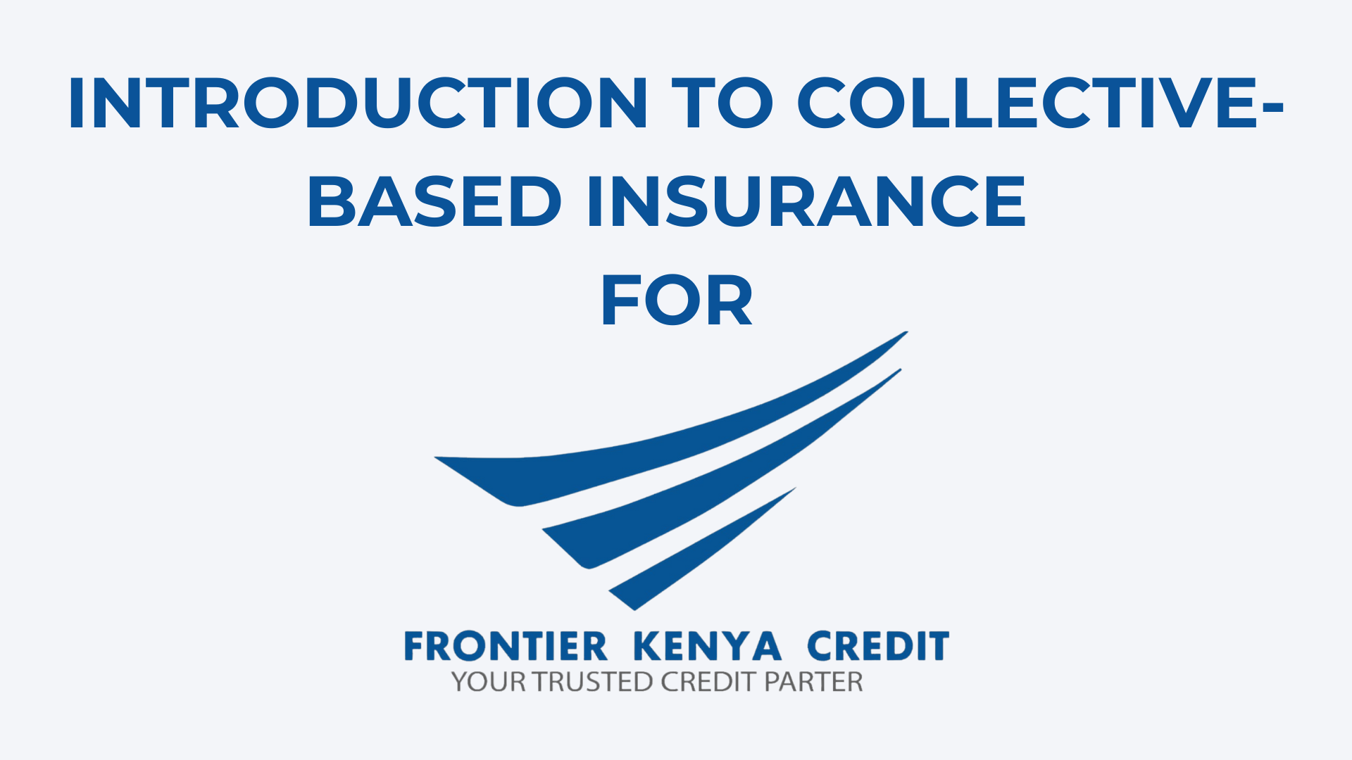 Introduction to Collective-Based Insurance (CBI) with Certification – Frontier Credit