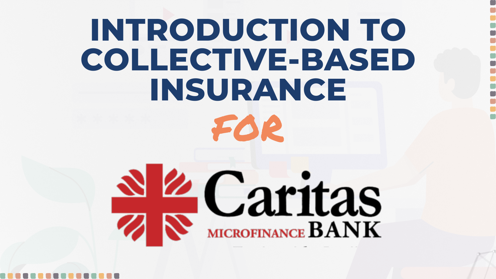 Introduction to Collective-Based Insurance (CBI) with Certification – Caritas Microfinance Bank